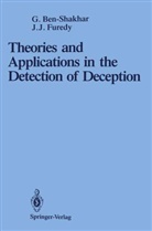 Gershon Ben-Shakhar, John J. Furedy - Theories and Applications in the Detection of Deception