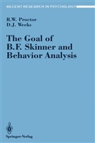 Robert Proctor, Robert W Proctor, Robert W. Proctor, Daniel J Weeks, Daniel J. Weeks - The Goal of B. F. Skinner and Behavior Analysis