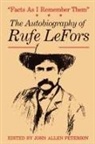 Rufe Lefors, John a. Peterson, John Allen Peterson - Facts as I Remember Them