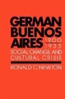 Ronald C. Newton - German Buenos Aires, 19001933