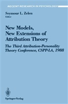 Zelen Seymour Ed, Seymou L Zelen, Seymour L Zelen, Seymour L. Zelen - New Models, New Extensions of Attribution Theory