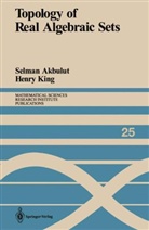 Selman Akbulut, AKBULUT SELMAN, Henry King - Topology of Real Algebraic Sets