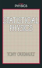 Tony Gu Nault, Tony Gua(c)Nault, A. M. Guenault, Tony Guenault, Tony Guénault, Guenault Tony - Statistical Physics