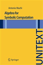 Antonio Machi - Algebra for Symbolic Computation