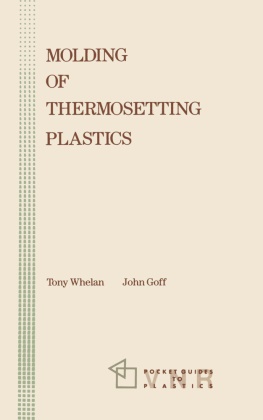 John Goff, Tony Whelan, Goff, Goff, John Goff, … - Molding of Thermosetting Plastics