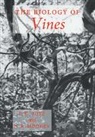 Harold A. Mooney, Mooney Harold A., Francis E. Putz, Putz Francis E. - The Biology of Vines