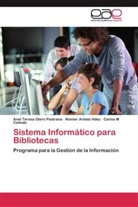 Reinie Arbelo Hdez, Reinier Arbelo Hdez, C, Carlos M Cañedo, Anel Teres Otero Pastrana, Anel Teresa Otero Pastrana - Sistema Informático para Bibliotecas