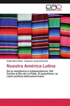 Gladis Marí Balbi, Gladis María Balbi, Alejandro Jorge Richardet - Nuestra América Latina