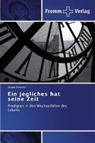 Jürgen Schwarz - Ein jegliches hat seine Zeit