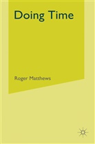 Roger Matthews - Doing Time