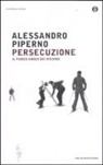Alessandro Piperno, W. Dell'Edera - Persecuzione