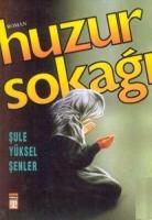 Sule Yüksel Senler, Sule Yüksel senler - Huzur Sokagi