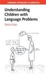 Shula Chiat, Shula (City University London) Chiat - Understanding Children Lang Problem