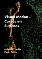 Roberto Cipolla, Peter Giblin - Visual Motion of Curves and Surfaces