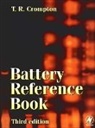 T R Crompton, T. R. Crompton, Thomas P J Crompton, Thomas P. J. Crompton, Thomas P J Crompton - Battery Reference Book