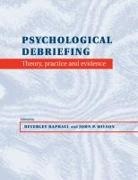 Beverley Raphael, Beverley Raphael, John Wilson, John P. Wilson - Psychological Debriefing