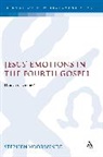 Stephen Voorwinde - Jesus' Emotions in the Fourth Gospel