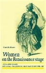 Clare Mcmanus, McManus Clare - Women on the Renaissance Stage