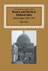 Adam Sabra, Adam Abdelhamid Sabra, David Morgan - Poverty and Charity in Medieval Islam