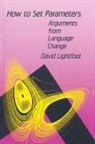 David Lightfoot, David W. Lightfoot, David W. (Professor Lightfoot - How to Set Parameters