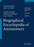 Marvin Bolt, Katherine Bracher, Thomas Hockey, Virginia Trimble, Thomas Williams - The Biographical Encyclopedia of Astronomers
