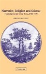 Stephen Prickett - Narrative, Religion and Science