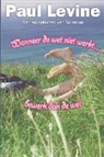 P. Levine, Joke Meijer - Wanneer de wet niet werkt... bewerk dan de wet / druk 1