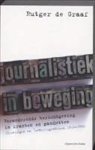 Rutger de Graaf - Journalistiek in beweging / druk 1