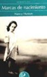 Nancy Huston - Marcas de nacimiento