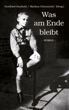 Gottfried Haubold, Marku Güntzschel, Markus Güntzschel - Was am Ende bleibt