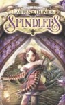 Lauren Oliver - The Spindlers
