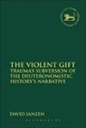 David Janzen, Claudia V. Camp, Andrew Mein - The Violent Gift