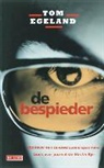 T. Egeland, Tom Egeland - De bespieder