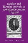 Anthony Milton, Milton Anthony - Laudian and Royalist Polemic in Seventeenth-Century England