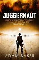 Adam Baker, Baker Adam - Juggernaut