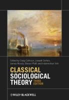 Craig Calhoun, Craig Gerteis Calhoun, Craig J. Gerteis Calhoun, Craig Calhoun, Josep Gerteis, Joseph Gerteis... - Classical Sociological Theory