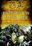 Philip Matyszak - Expedition to Disaster