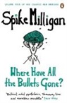 Spike Milligan - Where Have All the Bullets Gone?