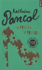 Katherine Pancol, Katherine Pancol, Katherine (1954-....) Pancol, PANCOL KATHERINE - SCARLETT SI POSSIBLE  NED 2011