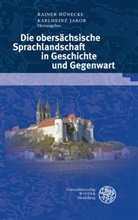 Raine Hünecke, Rainer Hünecke, Jakob, Jakob, Karlheinz Jakob - Die obersächsische Sprachlandschaft in Geschichte und Gegenwart