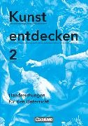 Franz Binzen, Dietrich Grünewald, Franz Binzen, Dietrich Grünewald, Jörg Grütjen, … - Kunst entdecken - Sekundarstufe I - Band 2 Handreichungen für den Unterricht mit Kopiervorlagen