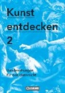 Franz Binzen, Dietrich Grünewald, Franz Binzen, Dietrich Grünewald, Jörg Grütjen, Günther Ludig... - Kunst entdecken - Sekundarstufe I - Band 2