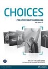 Michael Harris, Vaughan Jones, Sue Kay, Anna Sikorzynska - Choices Pre-Intermediate Workbook & Audio CD Pack