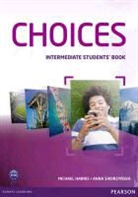 Michael Harris, Anna Sikorzynska - Choices Intermediate Students' Book