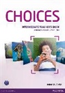 Michael Harris, Anna Sikorzynska, Emma Szlachta - Choices Intermediate Teacher's Book & Multi-ROM Pack