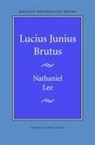Nathaniel Lee, John Loftis, John Clyde Loftis - Lucius Junius Brutus