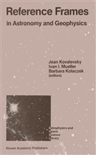 etc., Iva I Mueller, Ivan I Mueller, Barbara Kolaczek, Jean Kovalevsky, Ivan I Mueller... - Reference Frames