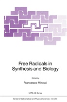 NATO Advanced Research Workshop on Free, F. Minisci, Francesco Minisci - Free Radicals in Synthesis and Biology