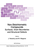 NATO Advanced Research Workshop on Non-S, J Nowotny, J. Nowotny, Janusz Nowotny, Weppner, W. Weppner - Non-Stoichiometric Compounds