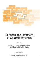 L C Dufour, L C Dufour, L. C. Dufour, L.C. Dufour, Louis-Claude Dufour, Monty... - Surfaces and Interfaces of Ceramic Materials